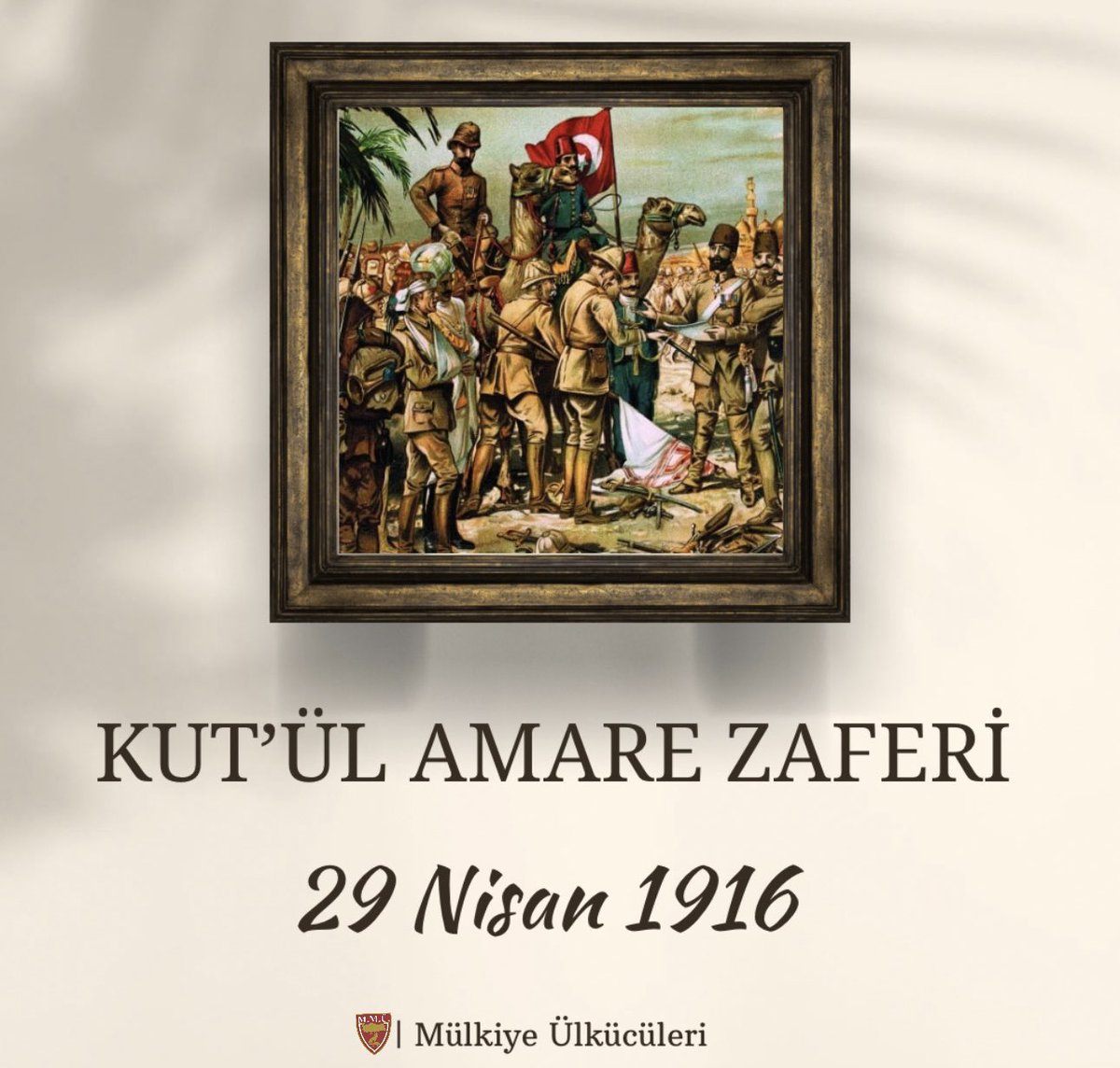 Kut'ül Amare zaferinin 110. yılı kutlu olsun.