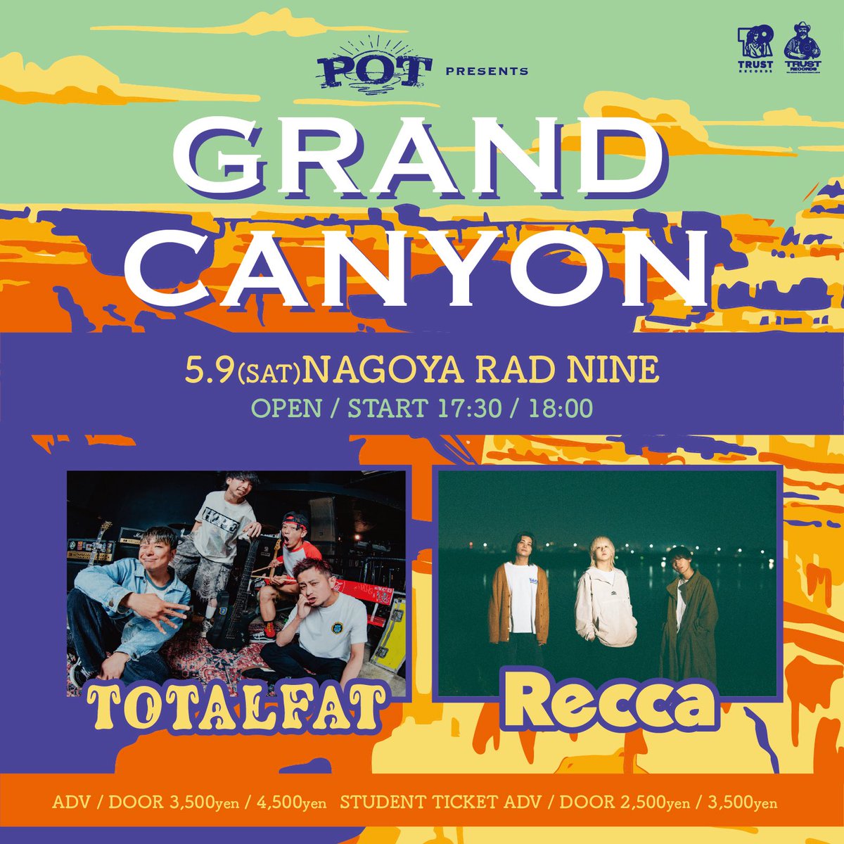 pot_daisuki's tweet photo. ▼ 東名阪企画まもなく‼︎ ▼

POT presents
GRAND CANYON

5/1(金)大阪 Yogibo HOLY MOUNTAIN 
MAYSON’s PARTY / ペルシカリア

5/8(金)新宿ACB HALL
バックドロップシンデレラ / May Forth

5/9(土)名古屋RAD NINE
TOTALFAT / Recca

\ チケットまだの方はお忘れ無く！！✅ /

🎟️：一般発売中
〜明日23:59まで
https://t.co/TnAKqa9lNA