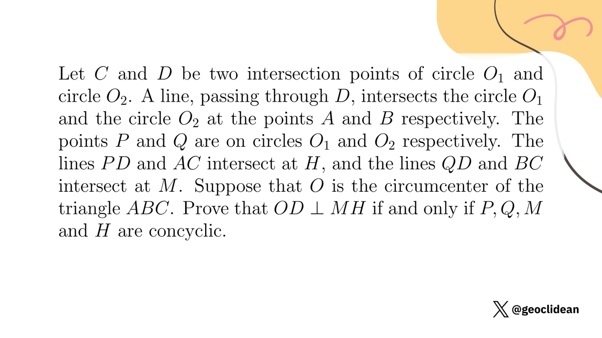 geoclidean's tweet photo. Concyclic points and perpendicular lines
#Geometry #Circumcircle #PowerOfAPoint #RadicalAxis #GeometryProposed https://t.co/jv6V99ztdi