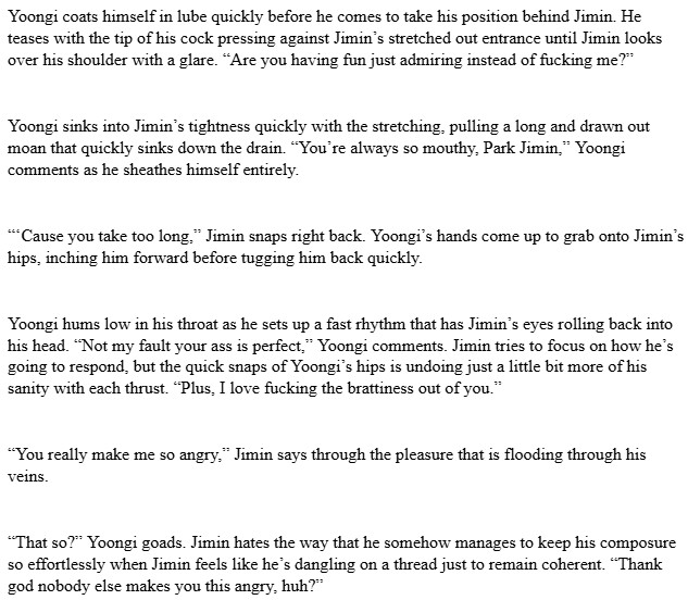 🌸exclusive au🌸

inspired by today's live, even in the middle of sex, yoonmin can't help but bicker. 

this au is available on both patreon as well as ko-fi where anyone who has ever supported me can access it as well. i hope that this can spread a little bit more of the yoonmin