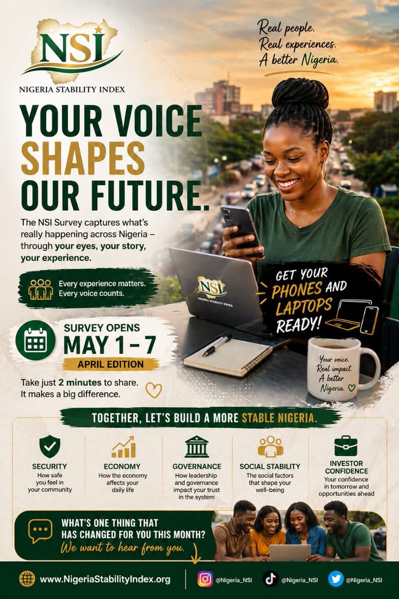 Nigeria_NSI's tweet image. Phones ready. Laptops ready. 📱💻

NSI Survey opens May 1-7 🇳🇬

Your experience matters.
What will you say this month? 👇

#NSI #NigeriaStabilityIndex