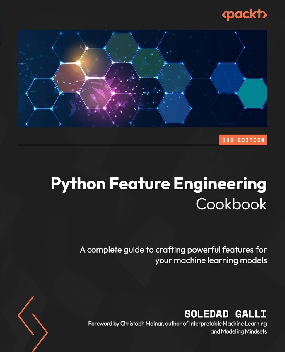 KirkDBorne's tweet image. 3rd Edition! "Python Feature Engineering Cookbook",  complete guidebook with recipes for crafting powerful features for #MachineLearning models: amzn.to/4rDWUT9 by @Soledad_Galli
➕
Her course: trainindata.com/p/feature-engi…
——
#AI #ML #DataLiteracy #DataScience #DataScientist