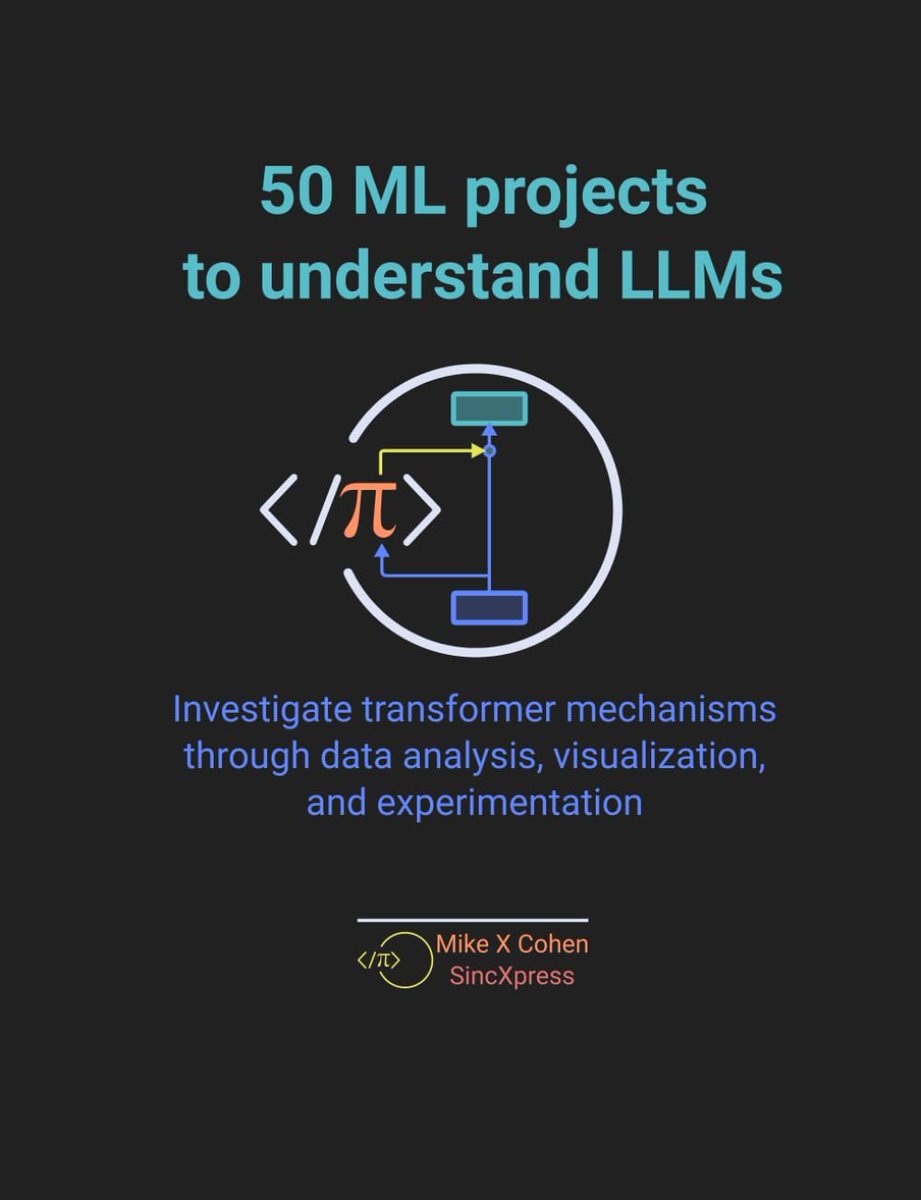 KirkDBorne's tweet image. 50 ML projects to understand LLMs — Investigate transformer mechanisms through data analysis, visualization, and experimentation: amzn.to/4aPfP7q
—————
#AI #GenAI #MachineLearning #DataScientist #DataScience