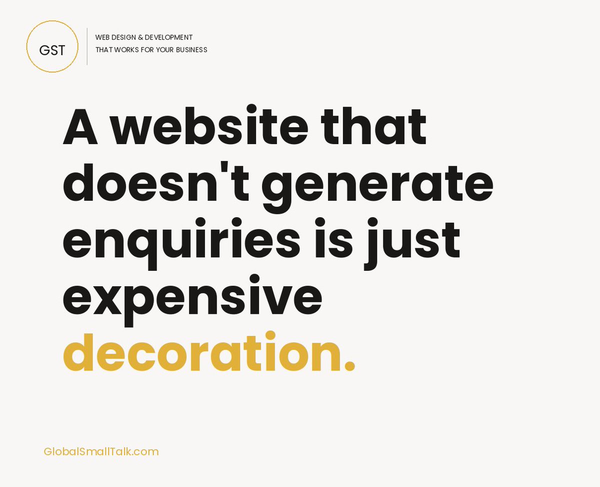 GlobalSmallTalk's tweet image. A website that doesn't generate enquiries is just expensive decoration. 

#LeadGeneration #WebDesign #Marketing #SmallBusiness