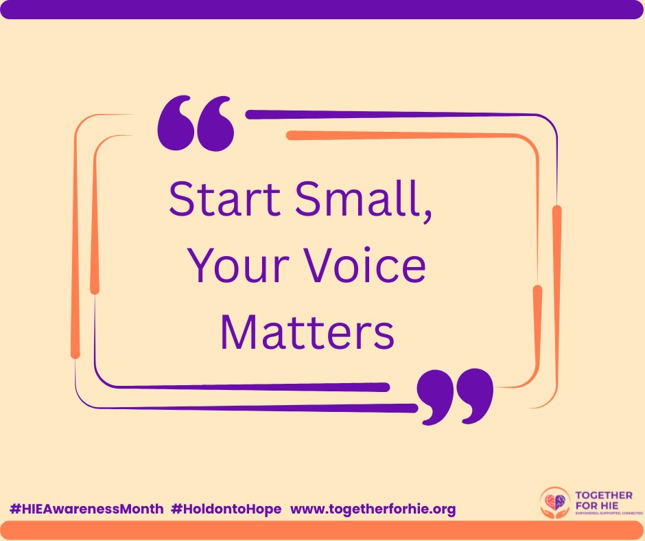 T4HIE's tweet photo. Hypoxic Ischemic Encephalopathy (HIE) advocacy does not have to be loud to be powerful. Start small by sharing your story with a friend or speak up for your child's needs in the hospital. Your voice matters.
#HIEAwarenessMonth #HoldontoHope #TogetherforHIE #HopeforHIE https://t.co/XDI8QLRvcI