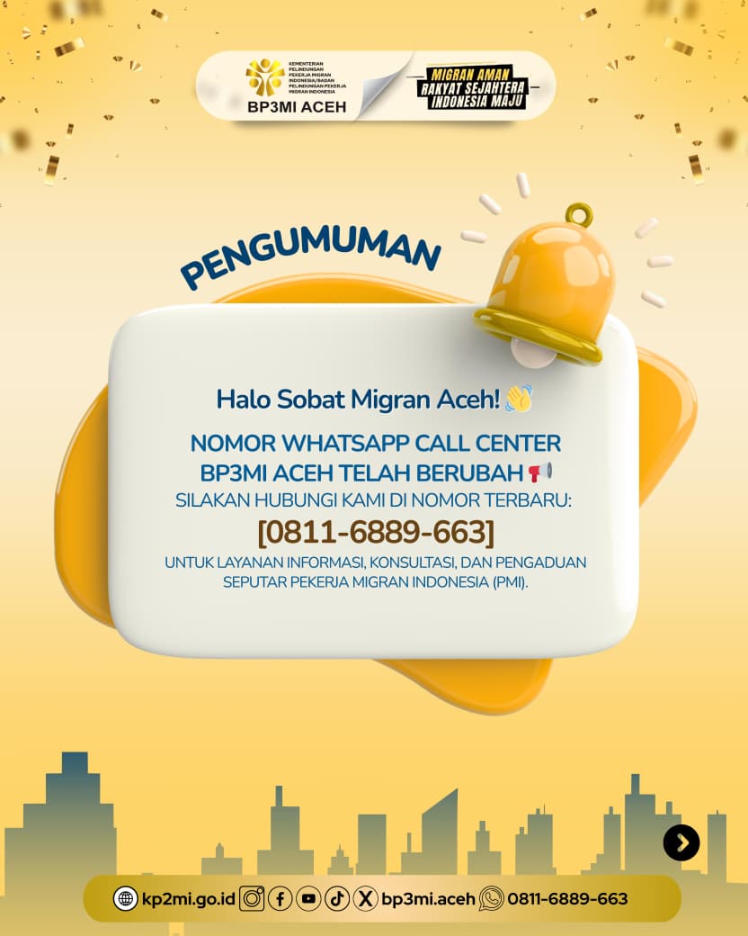 bp3miaceh's tweet photo. 📢 PENGUMUMAN

Halo Sobat Migran Aceh! 👋
Kini, layanan informasi, konsultasi, dan pengaduan seputar Pekerja Migran Indonesia (PMI) dapat diakses melalui nomor terbaru:
📱 0811-6889-663
Simpan nomor ini ya
#BP3MIAceh #SobatMigranAceh #PekerjaMigranIndonesia #MigranAman #KemenP2MI https://t.co/FxhlazhIl9