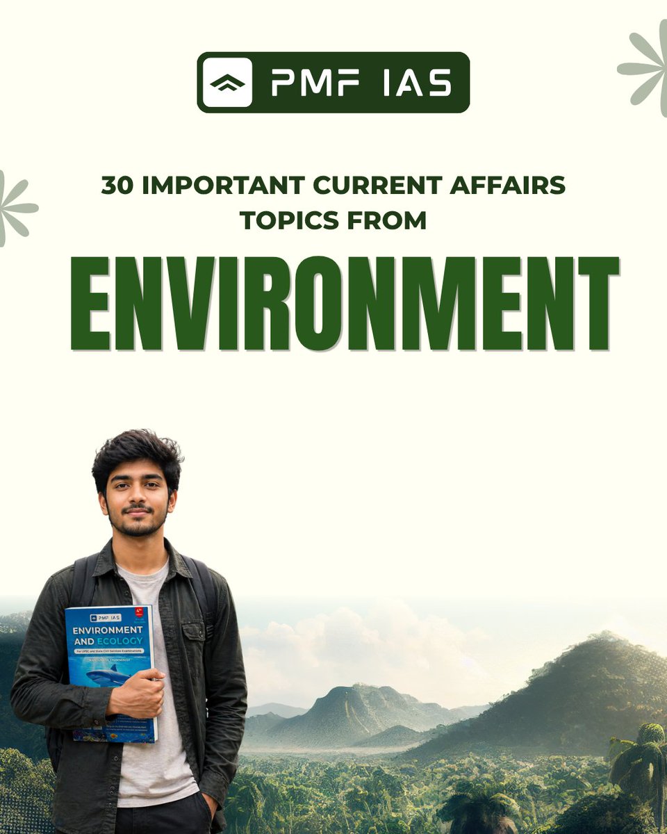 30 Important Current Affairs Topics from Environment 🧵

Must Read and Revise Before UPSC Prelims - 2026 🔖