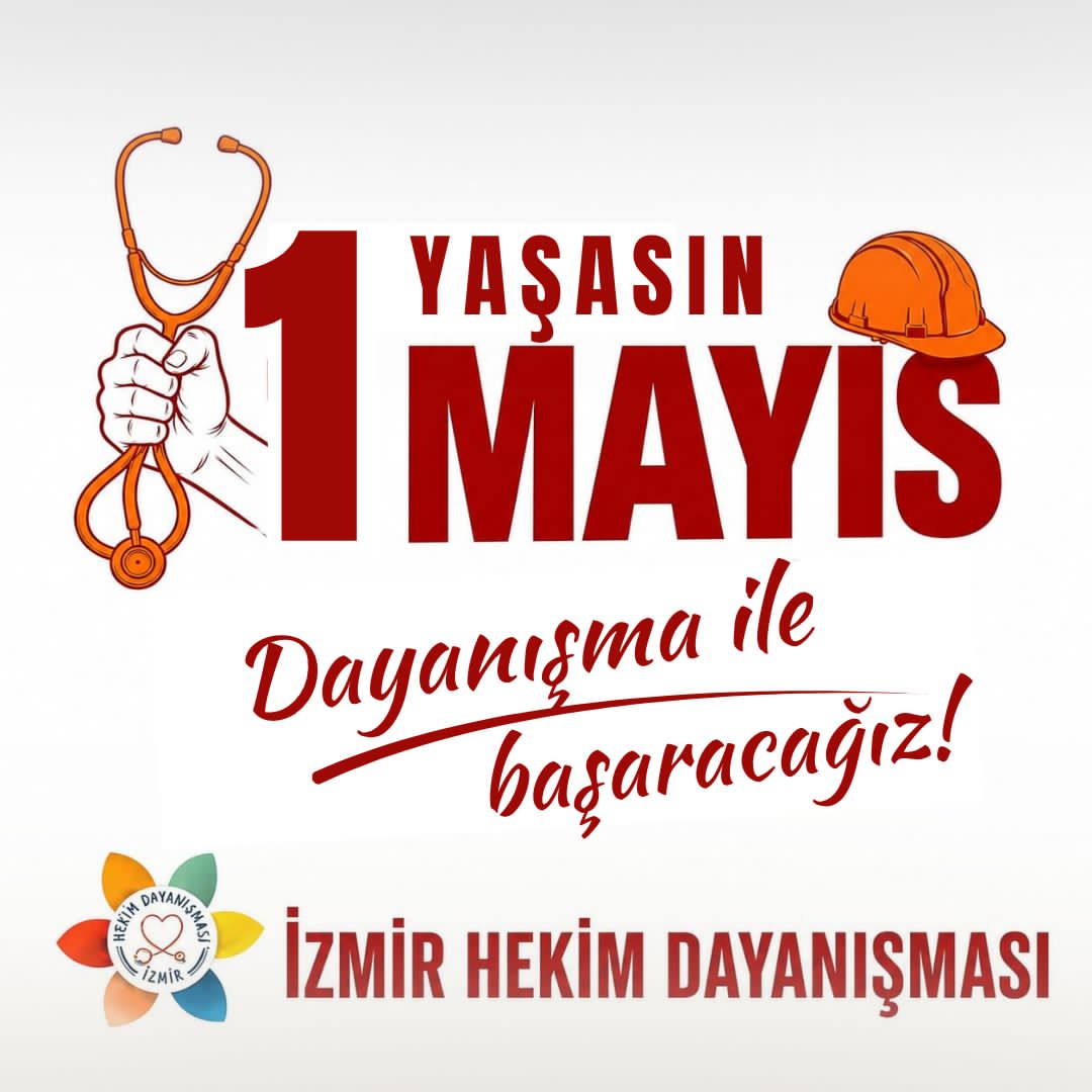 izhekdayanisma's tweet photo. Yaşasın 1 Mayıs ! 
Yaşasın sağlık hakkı ve iyihekimlik mücadelemiz! 
1 Mayıs 2026 saat 11.00  de İzmir Tabip Odamızda toplanıyoruz. https://t.co/ZbgCLJMPsv