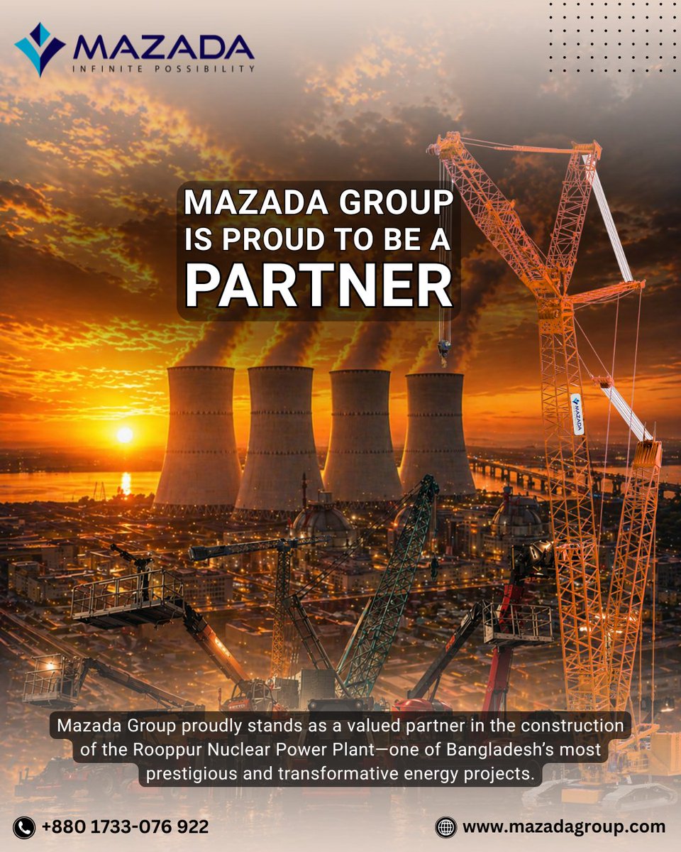 mazada_group's tweet image. MAZADA GROUP IS PROUD TO BE A PARTNER
"Mazada Group" proudly stands as a valued partner in the construction of the Rooppur Nuclear Power Plant, one of Bangladesh’s most prestigious and transformative energy projects.
 #Nuclear #PowerPlant #heavylift #MazadaGroup