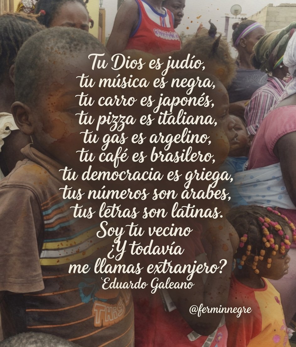 ferminnegre's tweet photo. Urgente esto de Eduardo Galeano en estos tiempos de xenofobia y racismo...
🌎
En Instagram ya me podéis encontrar y seguir en este enlace que te dejo aquí:
👇
https://t.co/aiOAo3bHno https://t.co/okQU8qOCyj