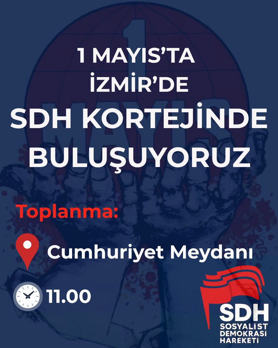 sdhareketi's tweet photo. 1 Mayıs’ta İzmir’de SDH kortejinde buluşuyoruz.

Toplanma: 

📍 Konak Cumhuriyet Meydanı
🕖 11.00 https://t.co/4nrb3DOh12