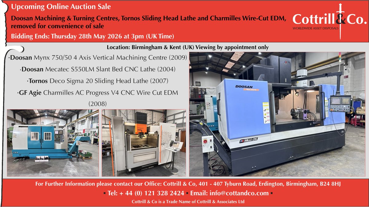 Cottrill_and_Co's tweet image. 📆 Online #Auction Sale - 28 May 2026 - Doosan Machining &amp;amp; Turning Centres, Tornos Sliding Head Lathe &amp;amp; Charmilles Wire-Cut EDM #cnc #EngineeringUK #engineering #ukmfg #usedmachines #manufacturinguk #manufacturing

Link to Auction: cottandco.com/en/lots/auctio…