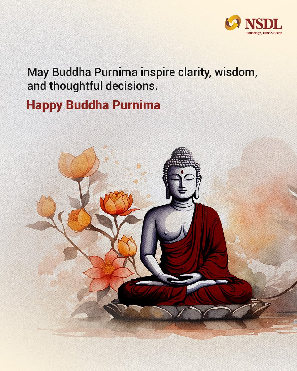 NSDL_Depository's tweet image. This day is a reminder of the value of awareness, clarity and thoughtful decision-making.
Happy Buddha Purnima.

#BuddhaPurnima #Technology #Trust #Reach #NSDL