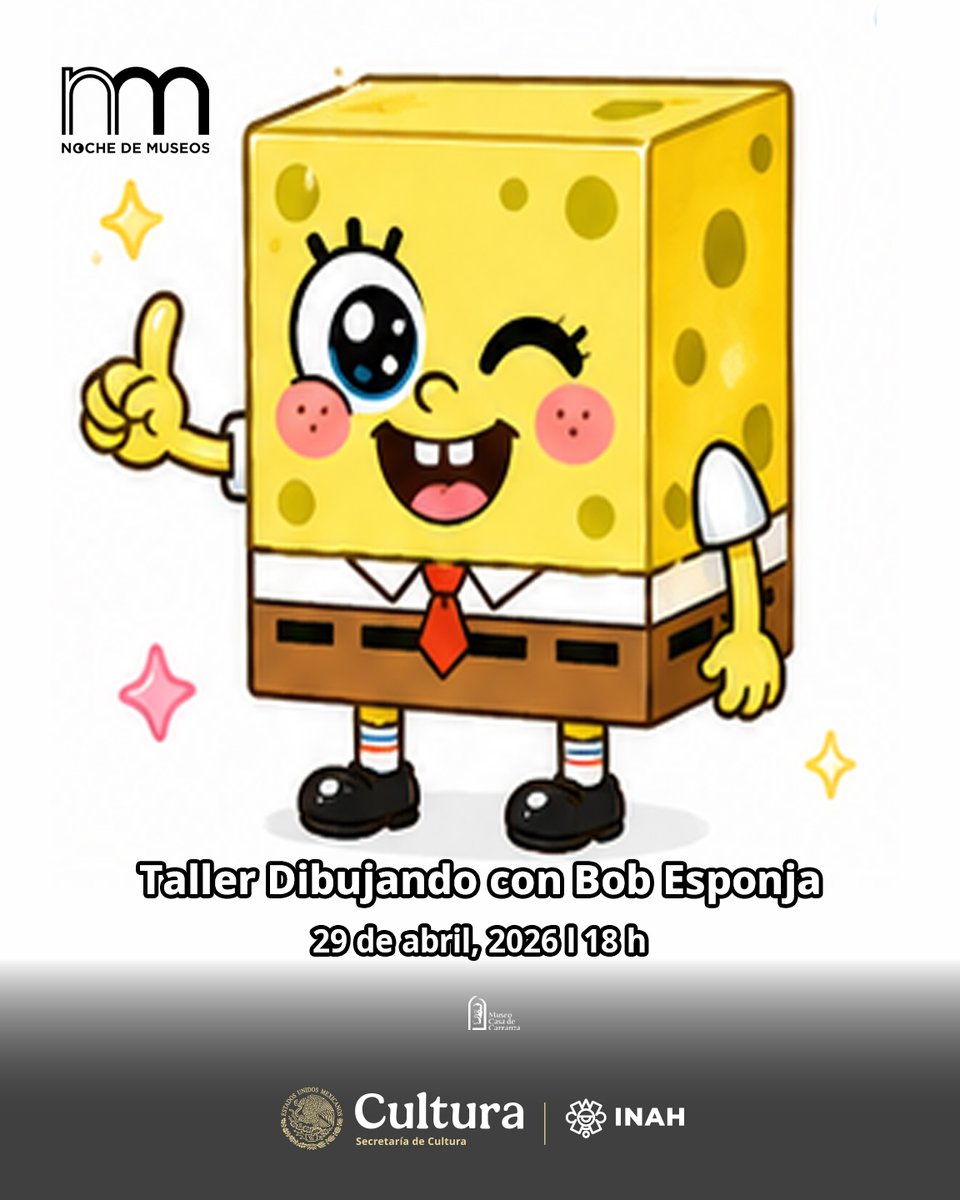 MCCarranzaINAH's tweet image. Noche de Museos
Taller Dibujando con Bob Esponja
Miércoles 29 de abril, 2026
18 h
Museo Casa de Carranza INAH
Río Lerma 35, Cuauhtémoc, CDMX
Entrada libre. Cupo limitado
#INAH #Agenda #Mes #MCCINAH #Museo #Museos #MuseosCDMX #museos #MuseosAbiertos #cdmx #MuseoCasaDeCarranza