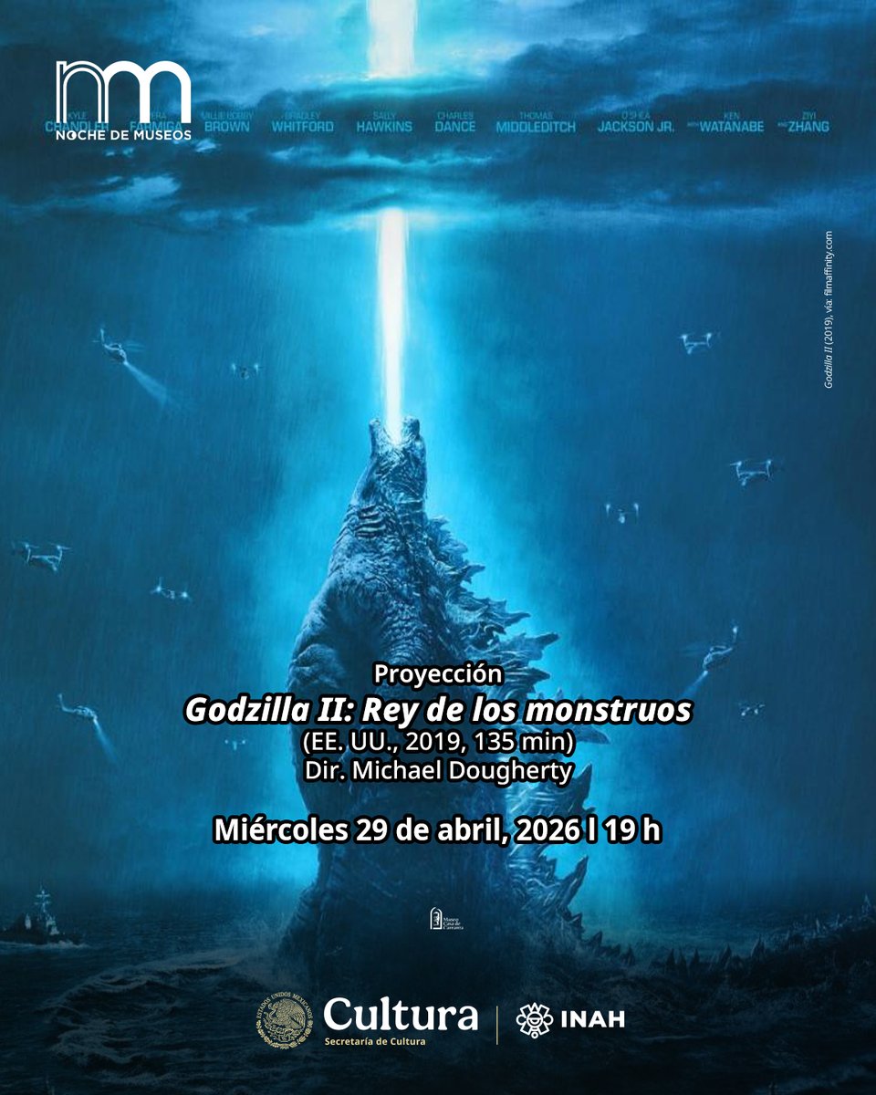 MCCarranzaINAH's tweet image. Noche de Museos Proyección
Godzilla 2: Rey de los monstruos
(EE. UU., 2019, 131 min)
Dir. Michael Dougherty
Miércoles 29 de abril, 2026
19 h
Museo Casa de Carranza INAH
Río Lerma 35, Cuauhtémoc, CDMX
Entrada libre. Cupo limitado
#INAH #Agenda #Mes #MCCINAH #Museo #Museos #Museos