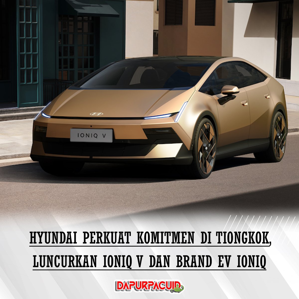 Dapurpacu_id's tweet image. Hyundai Motor Company kembali menegaskan ambisinya di pasar EV global lewat debut IONIQ V di Auto China 2026. 

#hyundai #ioniq #electricvehicle #mobillistrik #hyundaiioniq 

@hyundaimotorid @HMGnewsroom