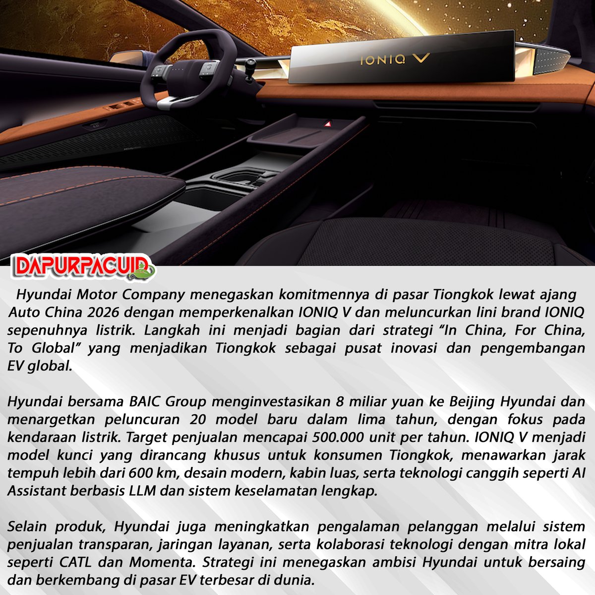 Dapurpacu_id's tweet image. Hyundai Motor Company kembali menegaskan ambisinya di pasar EV global lewat debut IONIQ V di Auto China 2026. 

#hyundai #ioniq #electricvehicle #mobillistrik #hyundaiioniq 

@hyundaimotorid @HMGnewsroom