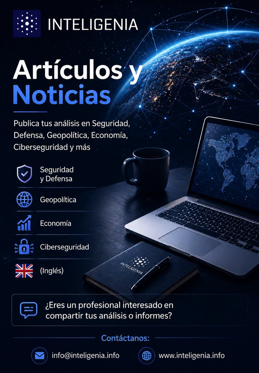 Inteligenia_'s tweet photo. Nuestra sección de Artículos y Noticias reúne análisis en Seguridad, Defensa, Geopolítica, Economía y Ciberseguridad. Abierta a profesionales y estudiantes: TFG, TFM y artículos. 

Comparte tu conocimiento. info@inteligenia.info https://t.co/ykg3vyMk63
