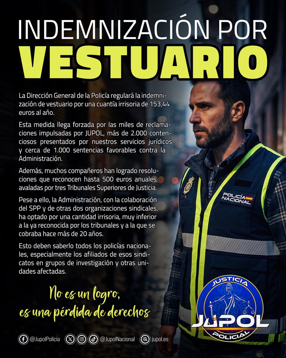 ‼️INDEMNIZACIÓN por VESTUARIO‼️

La Dirección General de la Policía regulará la indemnización de vestuario por una cuantía irrisoria de 153,44 euros al año.

Esta medida llega forzada por las miles de reclamaciones impulsadas por JUPOL, más de 2.000 contenciosos presentados por