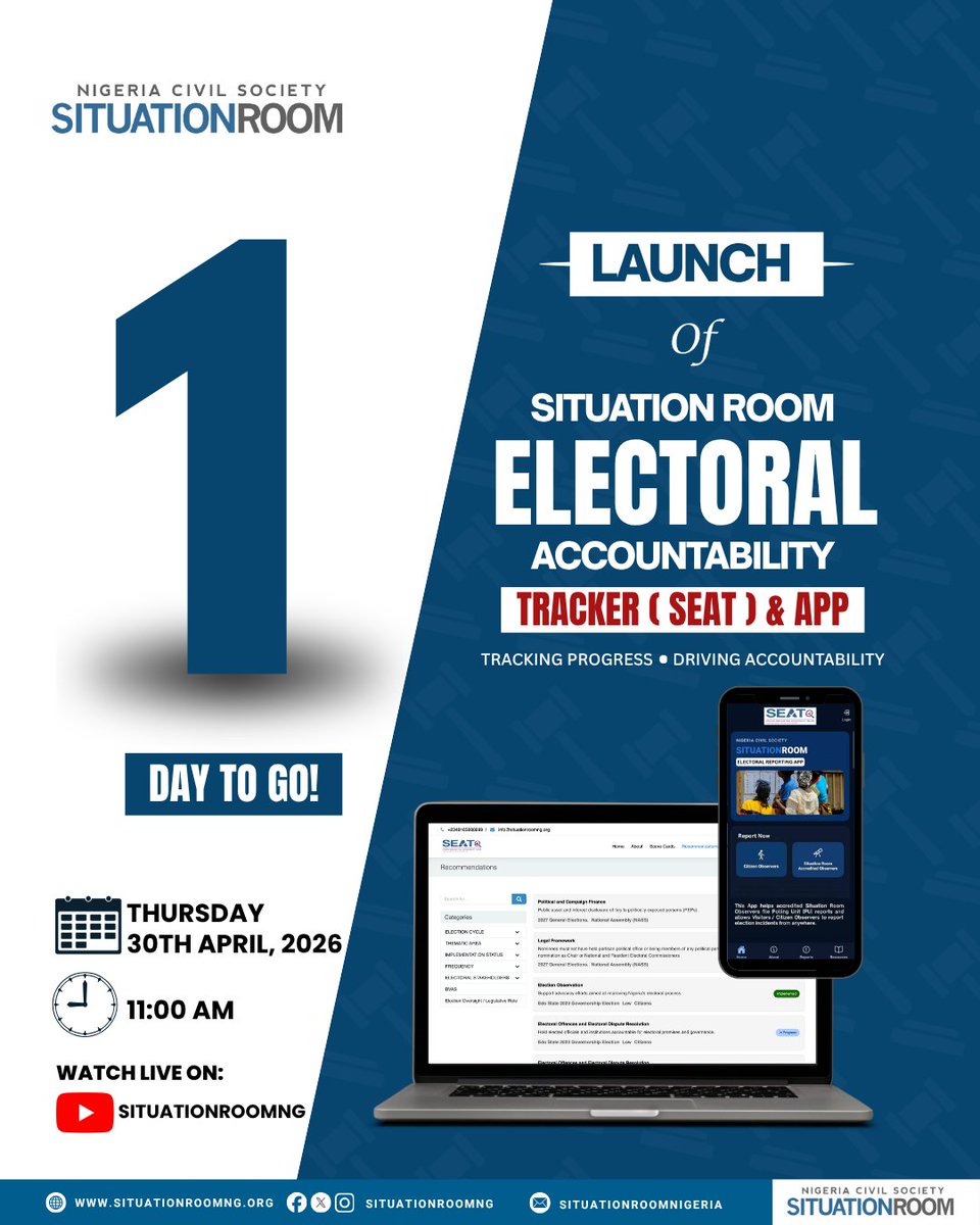 SituationRoomNg's tweet photo. 1 day to go!
The wait is almost over. Tomorrow, we officially unveil the Situation Room Electoral Accountability Tracker (S.E.A.T.) and App.
Be part of the conversation from anywhere in the world, join us live on Youtube: @SituationRoomNG
#SEAT
#SRTracker
#ElectoralAccountabilityTracker
#CredibilityThreshold2027
#SituationRoomNG