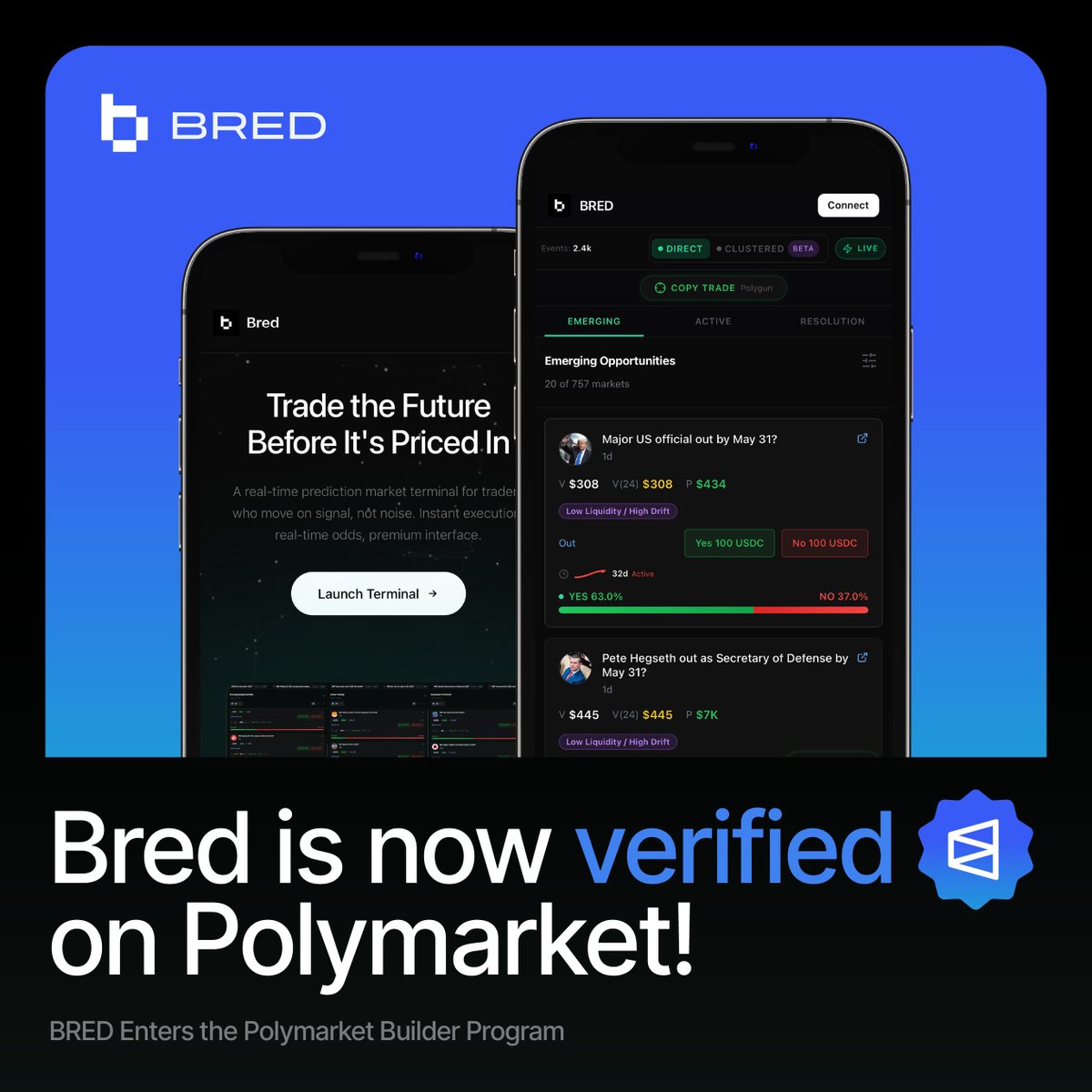 BRED is now verified on Polymarket. 

We’re excited to announce that BRED has officially been verified on Polymarket and is now part of the Builder Program.

A major step forward in bringing BRED's real-time, signal-driven trading tools to prediction markets.

More integrations,