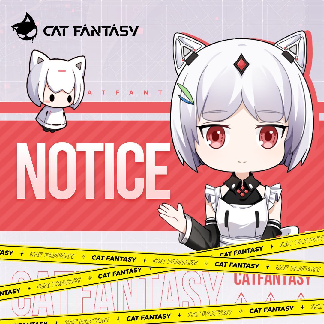 catfantasyen's tweet image. 📢Maintenance Starting Notice
Dear Inspectors, we are undergoing scheduled maintenance (from 04:45 to 09:45 UTC-5). The server will be down during this period, and you will not be able to log in. Thank you for your understanding.

#CatFantasy