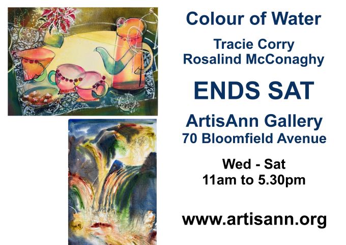 ArtisAnnBelfast's tweet image. Ends THIS SAT at 5.30pm

The Colour of Water - An Exhibition by Tracie Corry and Rosalind McConaghy

ArtisAnn Gallery, 70 Bloomfield Avenue, Belfast, BT5 5AE

Wed – Sat: 11am to 5.30pm

#art #belfast #watercolour #gallery