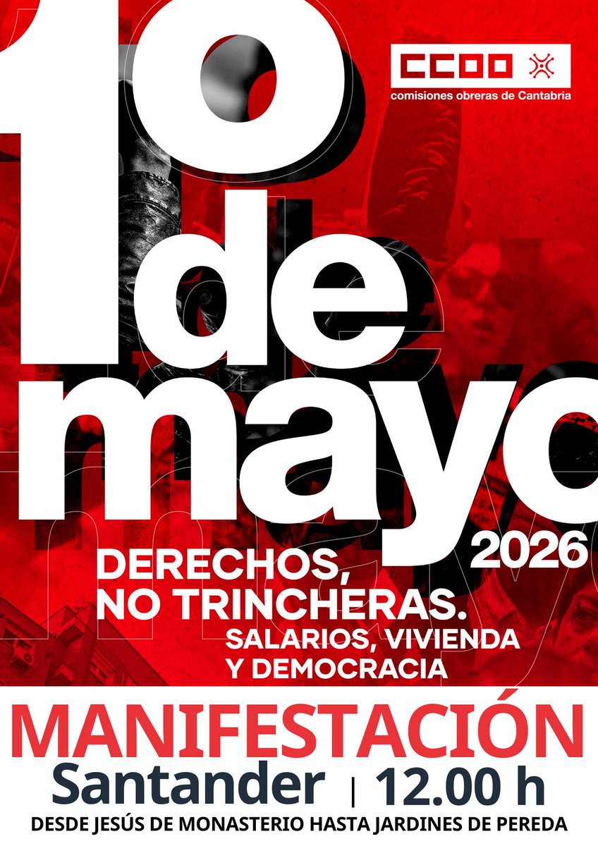 CCOOCantabria's tweet photo. ✊🏼Este #1Mayo2026, nos vemos en las calles para reivindicar #DerechosNOTrincheras 

📌Esta es nuestra agenda. ¡Contamos contigo!🧵👇🏼

🔥MANIFESTACIÓN en SANTANDER
🕢12.00 horas
📍Desde Jesús de Monasterio hasta Jardines de Pereda https://t.co/T8EwHVDUJT