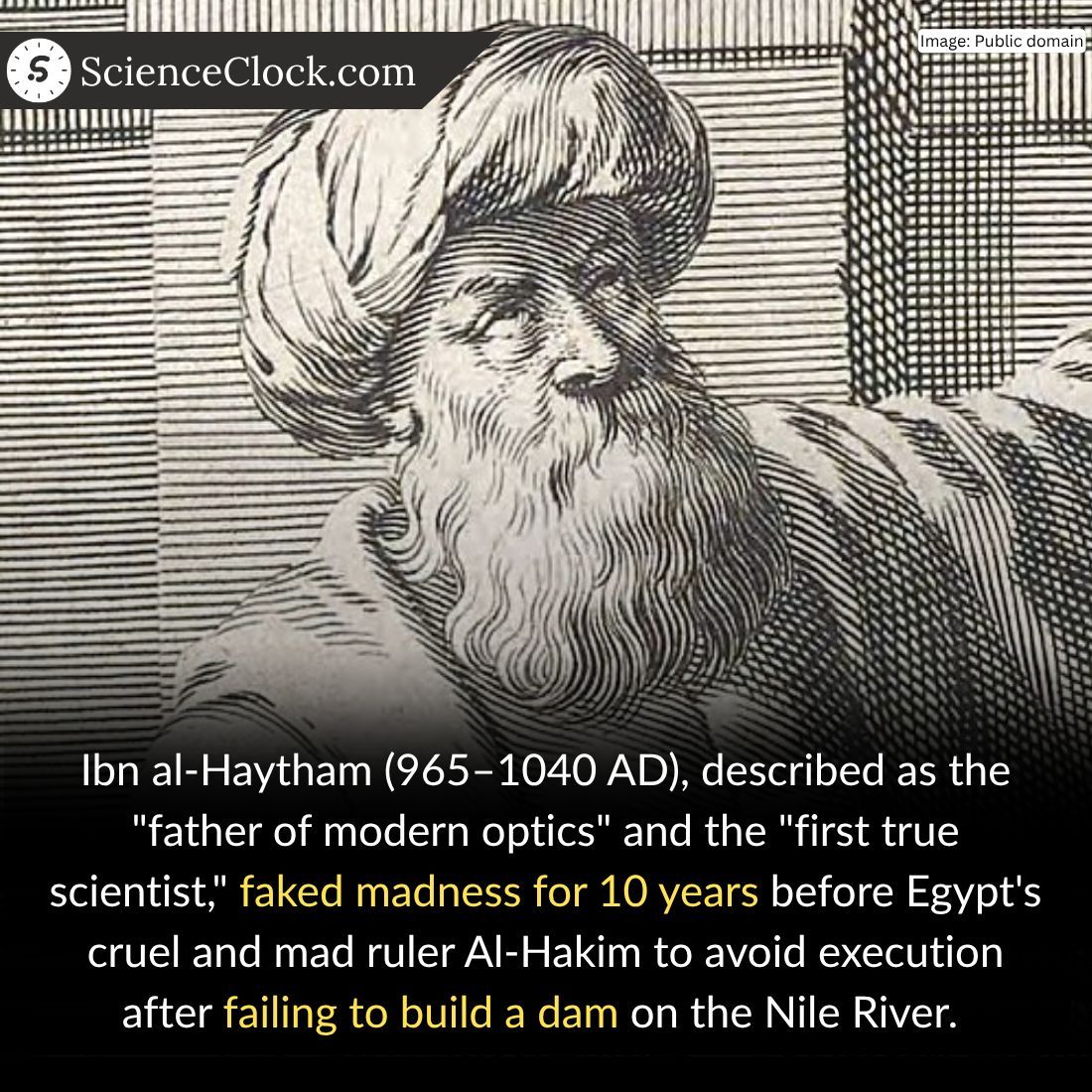 SciencClock's tweet image. Ibn al-Haytham: The Scientist Who Faked Madness for 10 Years
Read full story: scienceclock.com/ibn-al-haytham… 

#Science #Facts #History #Philosphy