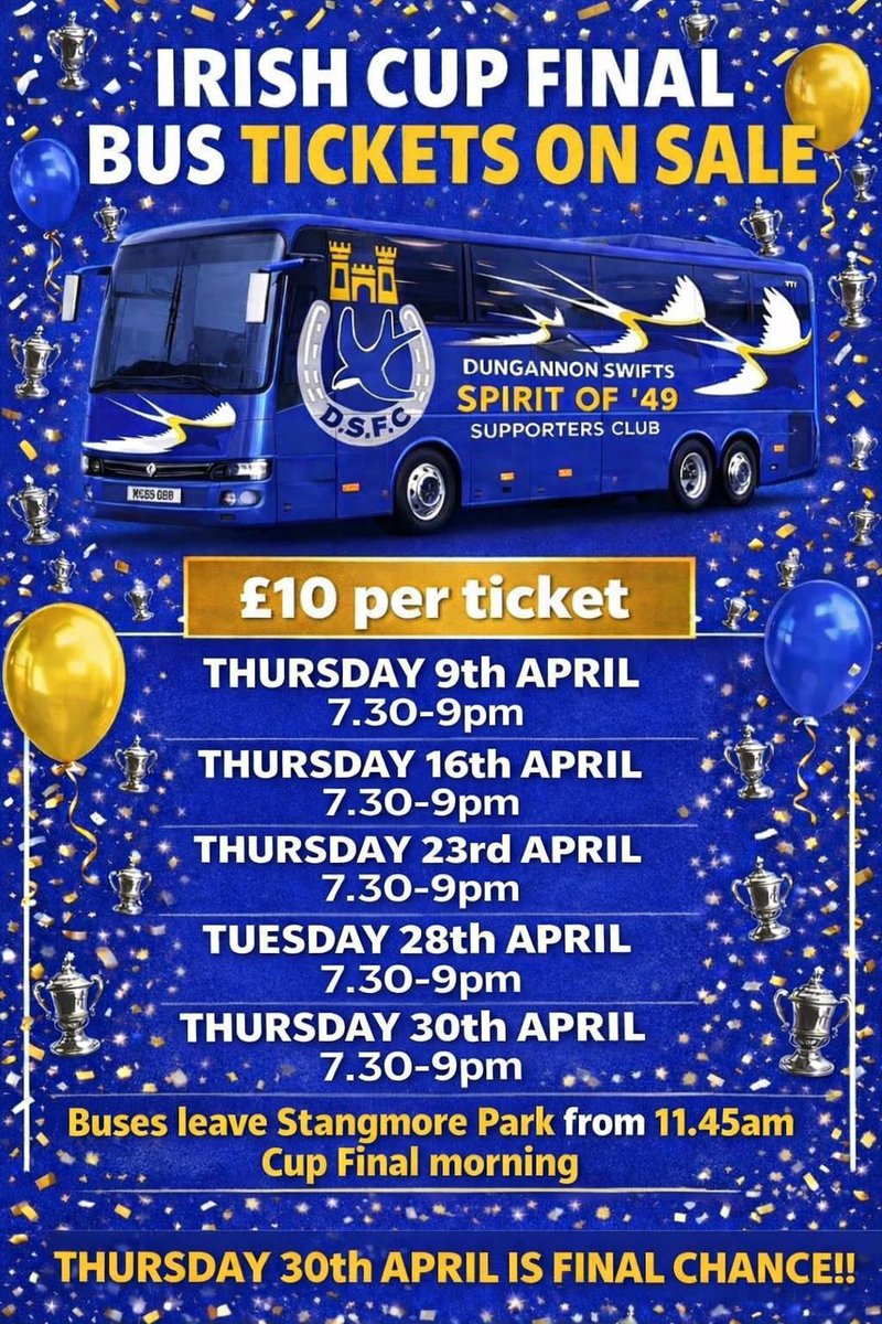 DgnSwifts's tweet photo. 𝗜𝗿𝗶𝘀𝗵 𝗖𝘂𝗽 𝗙𝗶𝗻𝗮𝗹 𝗕𝘂𝘀 𝗧𝗶𝗰𝗸𝗲𝘁𝘀 🚌🏆

Available from Stangmore Park on the dates below...

Don't miss out, get your BUS ticket ASAP!!

#UTS #IrishCupFinal #BusTickets https://t.co/kFQRB1jdpO