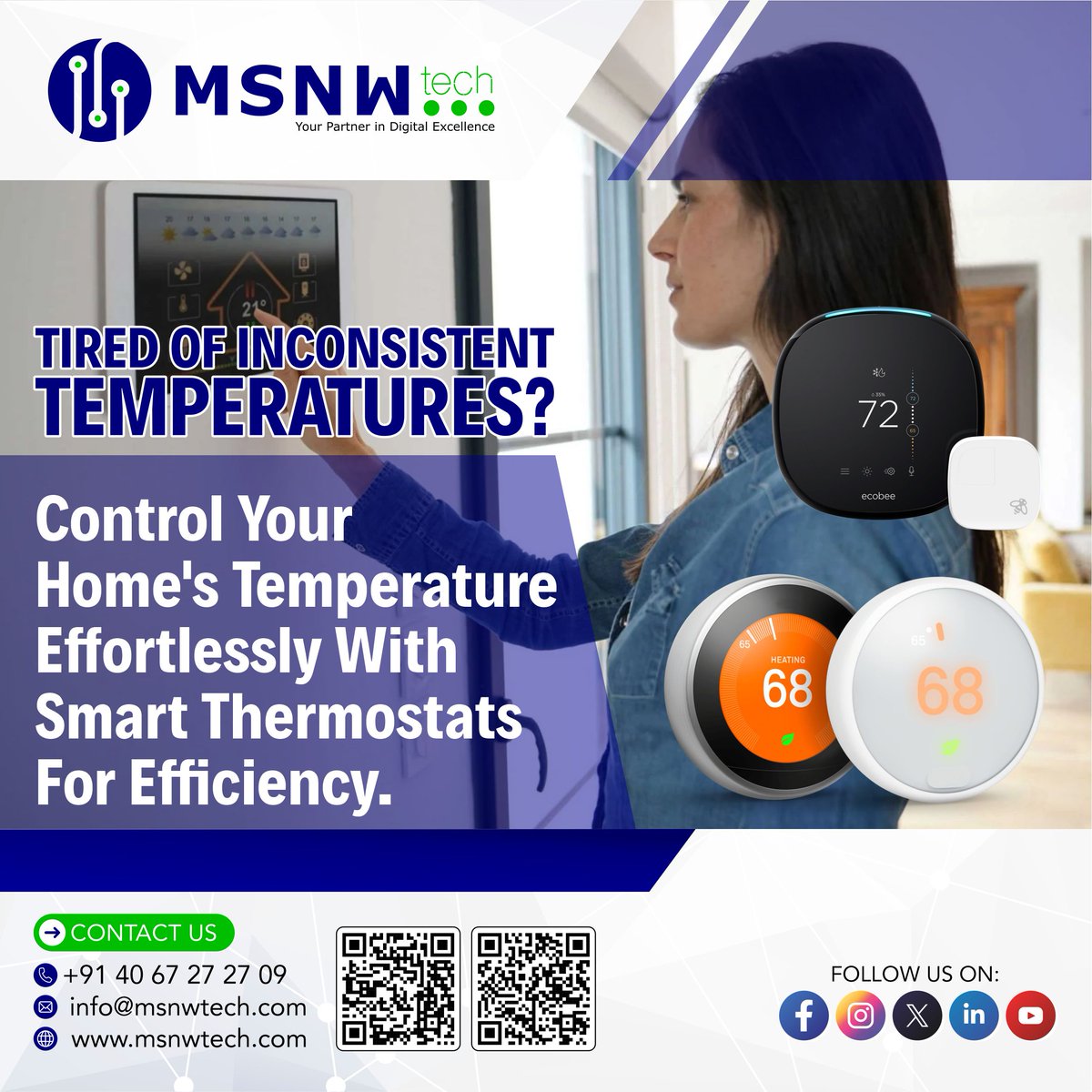 msnwtechpvtltd's tweet image. 🔌 Revolutionize Comfort with Smart Thermostats! 🌡️
Say goodbye to temperature troubles and hello to effortless control!
📱 Call us now: +91 88869 13131 | +91 83415 59649
📧 Email: info@msnwtech.com

🌍 #SmartThermostat #EnergyEfficient #HomeComfort #MSNWTech
#Automation
