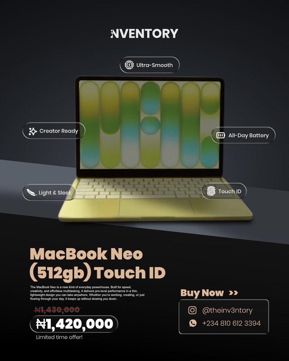 theinvn3's tweet image. MacBook Neo (512GB) – Touch ID
Ultra-smooth ⚡ Creator ready
Lightweight with all-day battery

Now: ₦1,420,000 (was ₦1,430,000)

DM to order
Delivery available nationwide 🇳🇬
#AbujaTech #MacBook #inventory