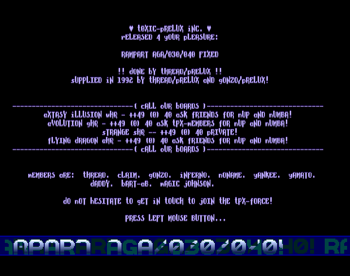 CracktroBot's tweet image. Cauldron (1985) - Crack: Remember (REM) - #Commodore64
Cyberball (1995) - Crack: Fairlight (FLT) - #Commodore64
Bubble Bobble (1987) - Crack: The Teesside Cracking Service (TCS) - #Commodore64
Rampart (1992) - Crack: Toxic &amp;amp; Prelux - #Amiga