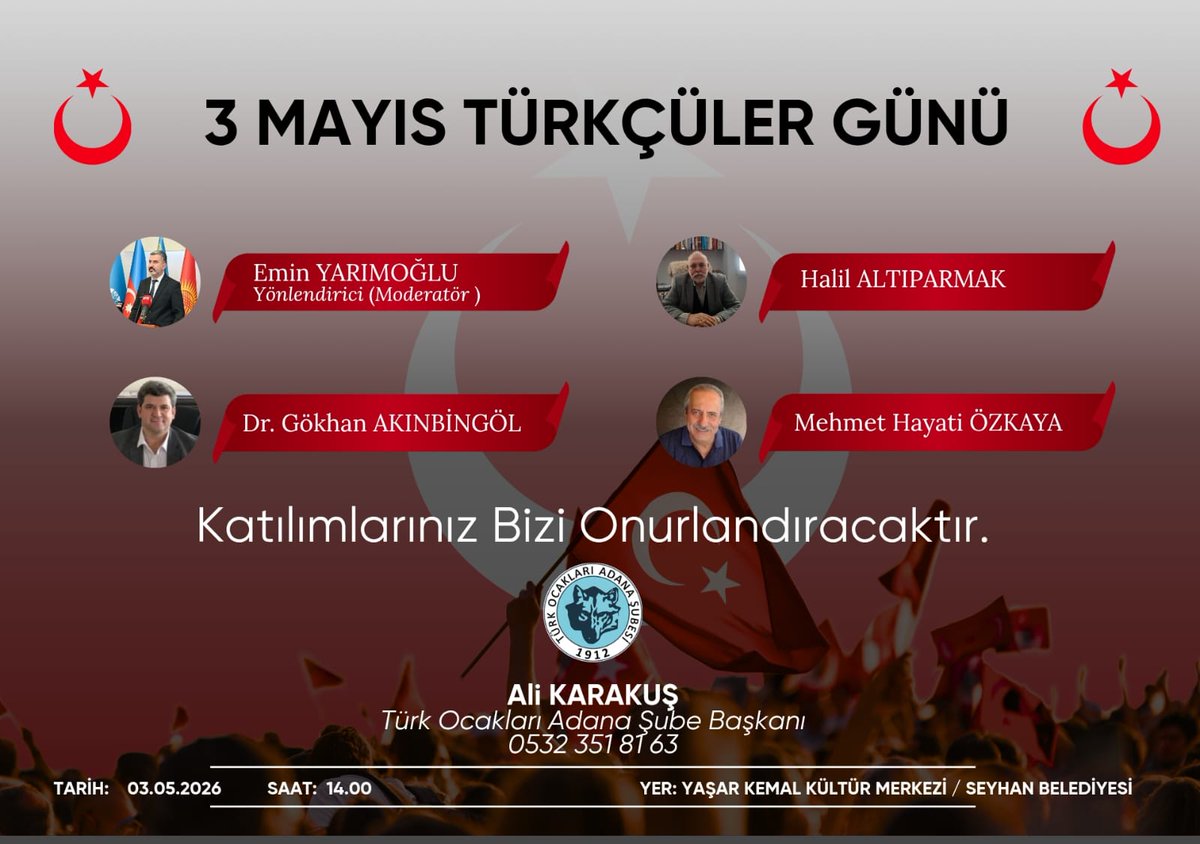 1954Emin's tweet photo. 📢 3 Mayıs Türkçüler Günü 

İmparatorluktan Cumhuriyete Türkçülük Anlayışının, 3 Mayıs 1944 Olayları ve Türkçülüğün Edebiyatımıza Yansımalarının ele alınacağı panele davetlisiniz. 

📅 3 Mayıs 2026 Pazar
🕐 14.00
📍 Seyhan Belediyesi Yaşar Kemal Kültür Merkezi https://t.co/y5UsrUENuT