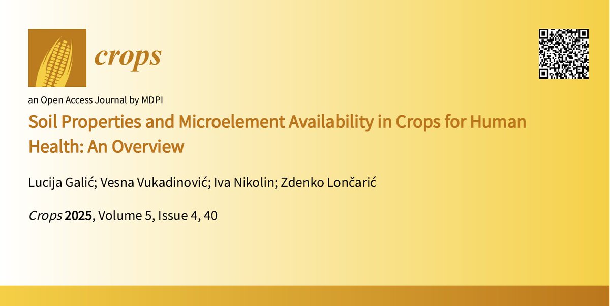 Crops_MDPI's tweet photo. 🌱📘 Editor’s Choice Paper (2025) in Crops

Soil Properties and Microelement Availability in Crops for Human Health: An Overview

by L. Galić, V. Vukadinović, I. Nikolin and Z. Lončarić
🔗 https://t.co/FbZsTAATu0

#SoilHealth #CropScience #PlantNutrition #SustainableAgriculture https://t.co/Fshxw1oKX6