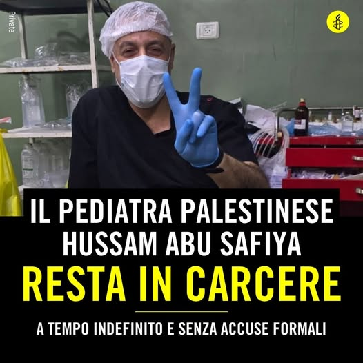 AmnestySWANA_IT's tweet photo. Un tribunale israeliano ha prolungato a tempo indefinito la detenzione  del dottor Hussam Abu Safiya sulla base della Legge sui combattenti illegali. 
Continuiamo a chiedere la sua immediata scarcerazione!
Firma qui: https://t.co/dFmHV8zOji
#StopIsraeliImpunity #FreeHussamSafiya https://t.co/rF1dobLk5h
