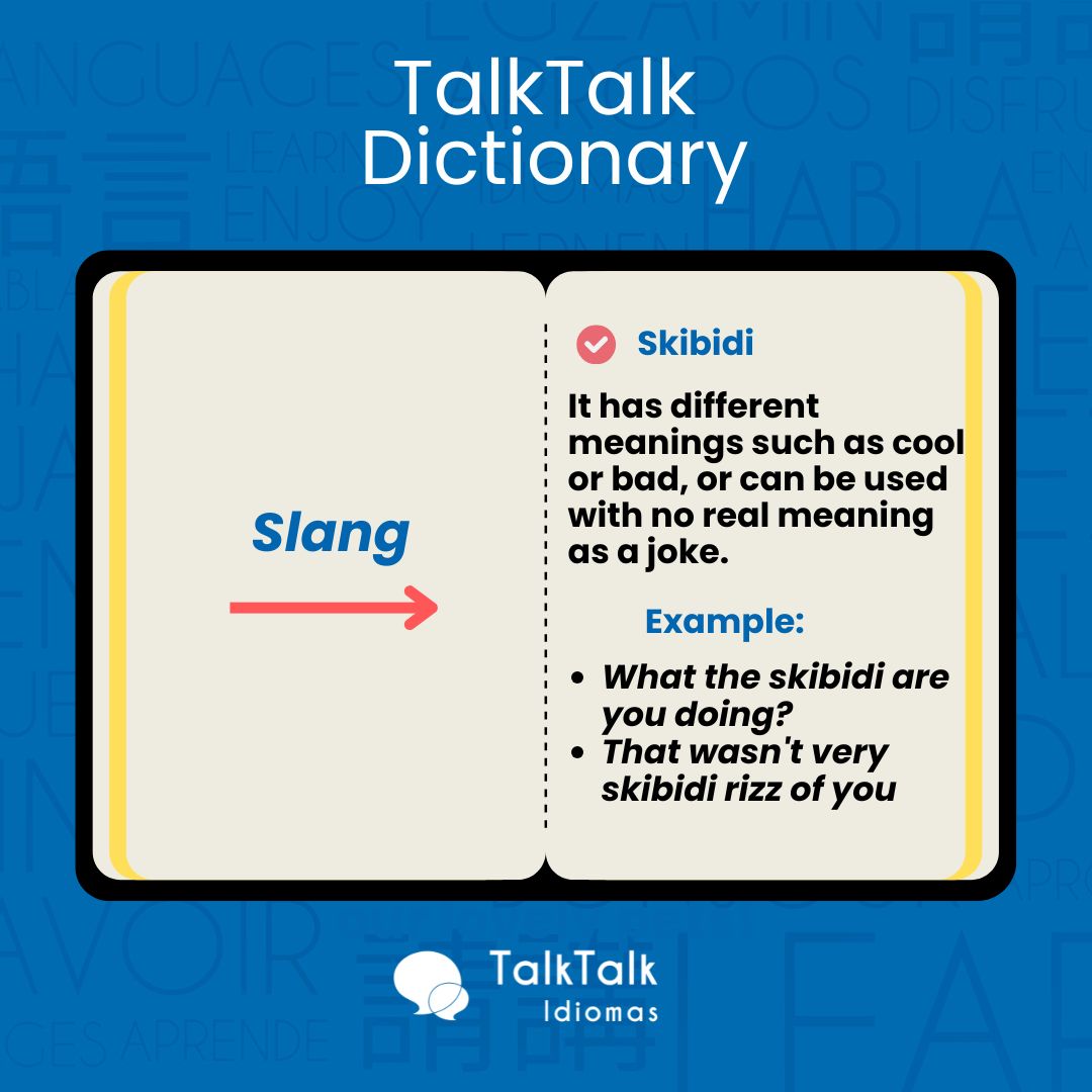 TalkTalkIdiomas's tweet photo. Skibidi es un slang divertido. Conocer algunos slangs te ayuda a hablar inglés más natural. 🎉
#talktalkdictionary #slang #englishvocabulary #aprendeingles #idiomas #languages #aprendeidiomas #learnlanguages #madrid #lastablas #montecarmelo #mejoracademiadeidiomas https://t.co/lC2ix82kB4