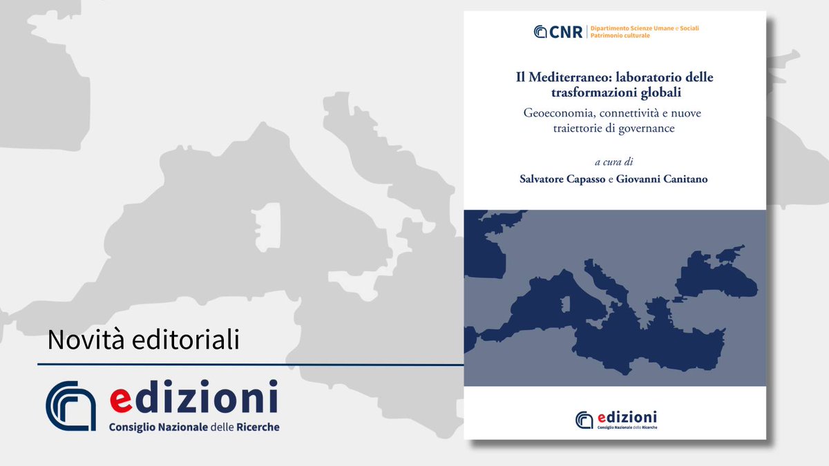 CNRsocial_'s tweet photo. #NovitàEditoriali 📘 #CNRedizioni  
Il Mediterraneo: laboratorio delle trasformazioni globali Geoeconomia, connettività e nuove traiettorie di governance 
A cura di Salvatore Capasso, Direttore @cnrdsu e Giovanni Canitano, primo tecnologo @ISMed_CNR
Pdf 👉https://t.co/sX3Qq88rk6 https://t.co/mH4HWpYw5E