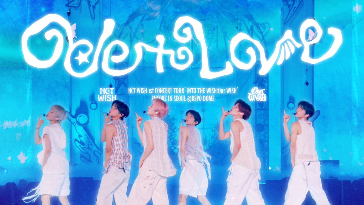 NCT WISH 엔시티 위시 'Ode to Love' @ NCT WISH 1st CONCERT TOUR 'INTO THE WISH : Our WISH' ENCORE IN SEOUL

youtu.be/UljsMyQ0rHw

EVERYTHING, ALL AT ONCE, NEO
2026NCT.COM

#NCTWISH #OdetoLove
#INTOTHEWISH #OURWISH
#NCT_10TH_ANNIVERSARY