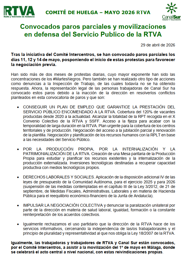 Convocados paros parciales en <a href="/canalsur/">CanalSur</a> 
- 11 Mayo de 12h a 14h y de 18h a 20h
- 12 Mayo de 8h a 10h y  de 15h a 17h
- 14 Mayo de 8h a 10h y de 18h a 20h
Se modifica el día de inicio para favorecer la negociación
Nos vemos el 1º de mayo en la Manifestación en Málaga #MartesNegros