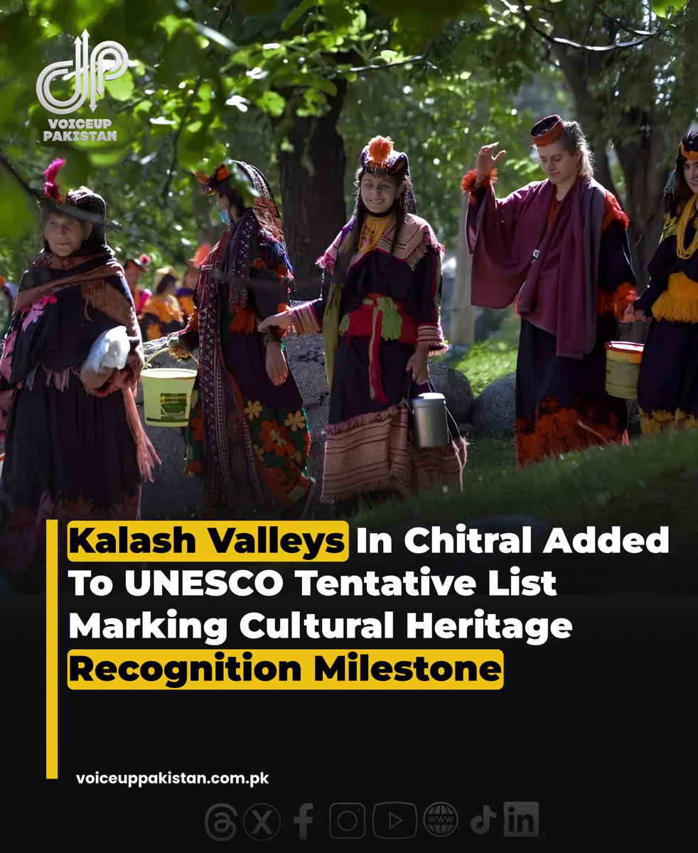 VoiceupPakistan's tweet image. The culturally rich Kalash Valleys have been included in the UNESCO World Heritage Tentative List, marking an important step toward potential global recognition. 

#KalashValleys #Chitral #UNESCO #WorldHeritage #CulturalHeritage #VoiceUpPakistan