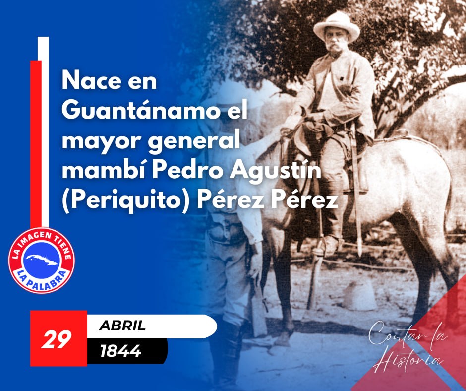 El 29 de Abril de 1844, nace en Guantanamo, el mayor General Mambí, Pedro Agustín (periquito) Pérez.
#CubaViveEnSuHistoria