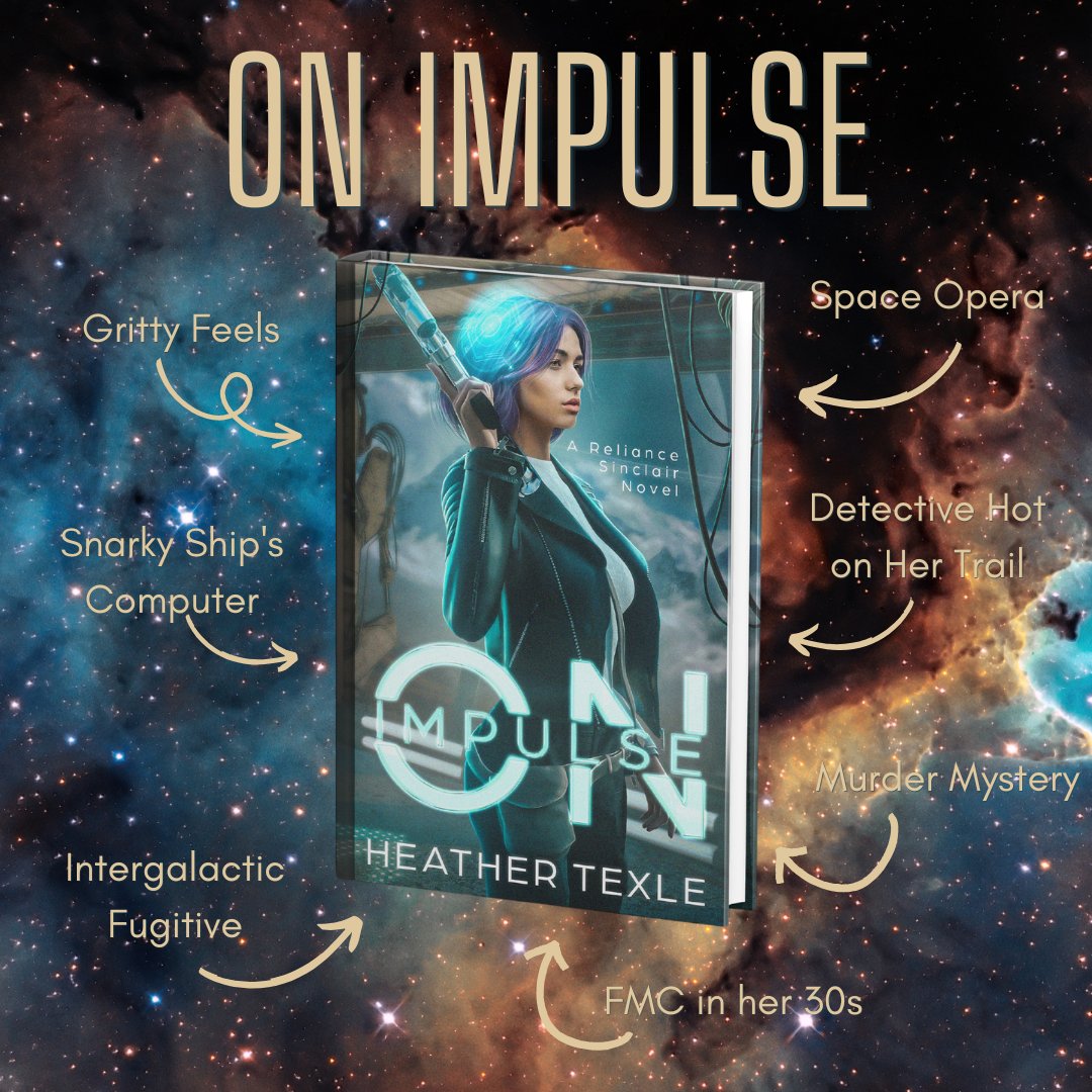 HTexle's tweet photo. On Impulse is the sci-fi thriller you didn't know you needed! 

Reliance Sinclair is a former cop accused of murdering her best friend. She goes on the run to find the real killer and clear her name. In space.

https://t.co/xMh3N5wp7o https://t.co/4rQh0MAJve