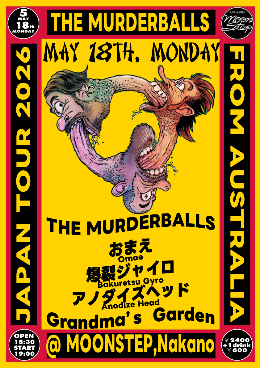 来日に次ぐ来日！
オーストラリアからThe Murderballsが来日！
ライブではPRIMUSやThe Living Endのカバーをやったり、メチャメチャ楽しそうなパンクバンドです！

5月18日！月曜日！ @中野MOONSTEP
The Murderballs
おまえ
爆裂ジャイロ
Grandma’s Garden
アノダイズヘッド
linktr.ee/ballsmurder?ut…