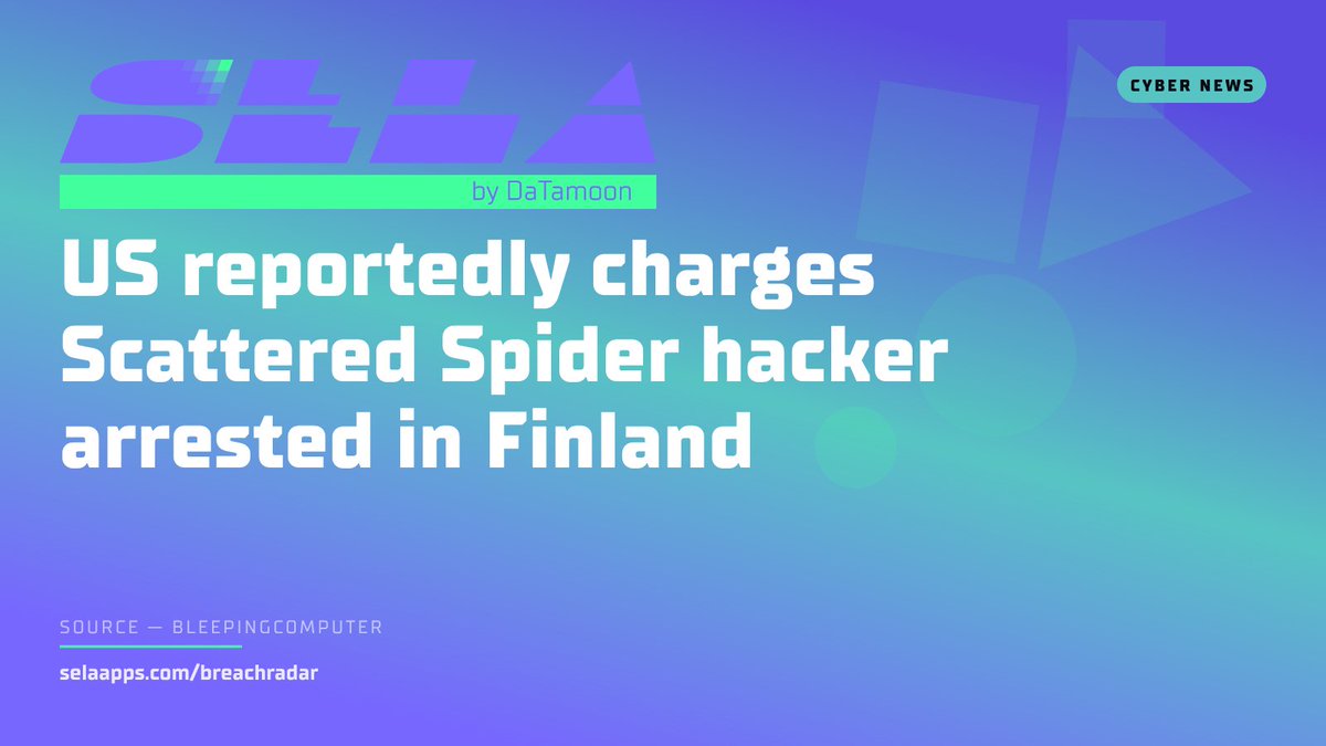 SELA_Apps's tweet image. BleepingComputer: US reportedly charges Scattered Spider hacker arrested in Finland bleepingcomputer.com/news/security/… #CyberSecurity #Scattered #hacker