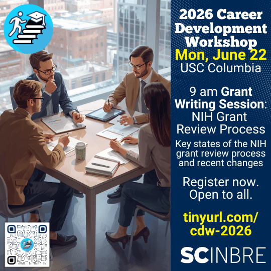 SCINBRE's tweet photo. Registered for SC INBRE CDW26 yet? Open to all STEMM, students thru experienced faculty. Faculty/staff  9 am Grant Writing session: NIH Grant Review Process – Key states of the NIH grant review process and recent changes. More/register (by June 5) at https://t.co/fdzSpu6VlM https://t.co/uHjmpGovvN