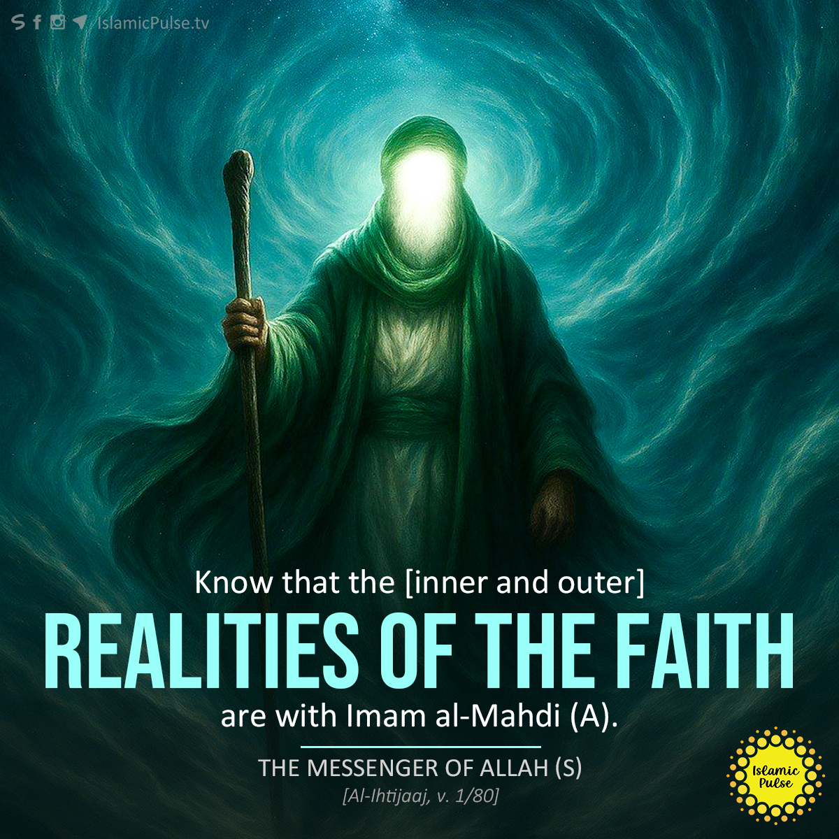 IslamicPulse1's tweet image. “Know that the [inner and outer] realities of the faith are with Imam al-Mahdi (A).”

#HolyProphetMuhammad #HolyProphet #ProphetMuhammad #Muhammad #Prophet #Hadith #ImamAlMahdi #ImamMahdi #Mahdi #faith