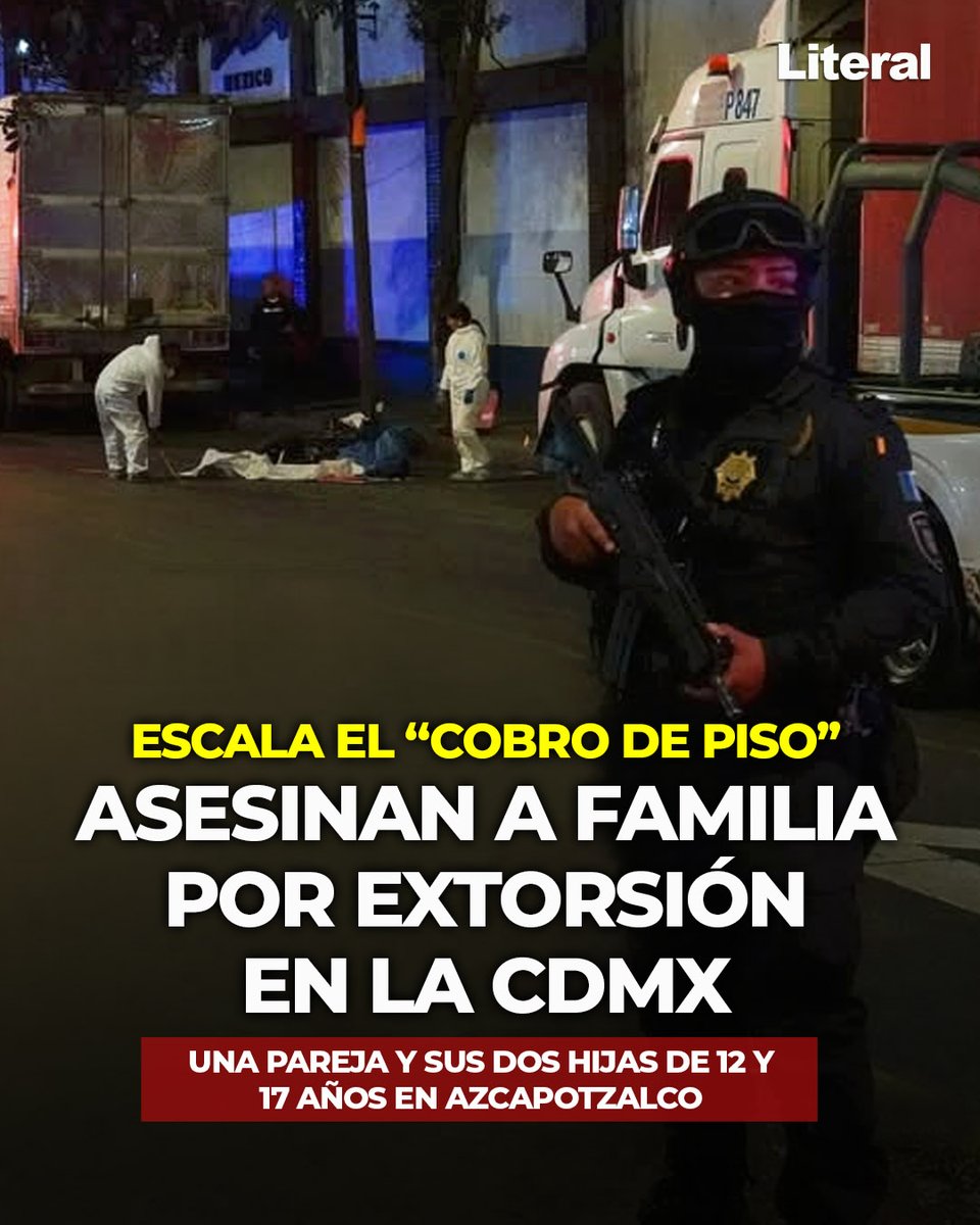literalmexico's tweet photo. ASESINAN A FAMILIA POR EXTORSIÓN EN LA CDMX la violencia por “piso” escala en la capital

Un matrimonio y sus dos hijas fueron hallados sin vida en su domicilio de la colonia Nueva Santa María en Azcapotzalco

La investigación apunta a extorsión vinculada a La Unión Tepito, en la creciente violencia y fallas en la contención del delito

El Pacto Contra la Extorsión de @ClaraBrugadaM y firmado con organismos como la @cirtmx exhibe los límites de la estrategia frente a un delito que sigue expandiéndose con mayor agresividad

📢 Más información en:
https://t.co/iVx5jvzUgJ