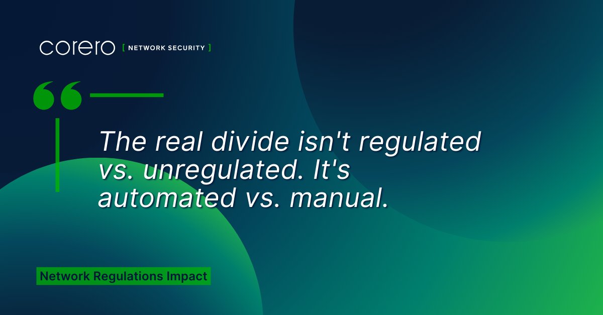 Corero's tweet image. Every new #mandate adds workflows, dashboards, triage procedures, escalation paths. 

The operational surface area expands. The team doesn't. The real divide isn't regulated vs. unregulated. It's #automated vs. manual. 

Read more: hubs.li/Q04dJtbP0