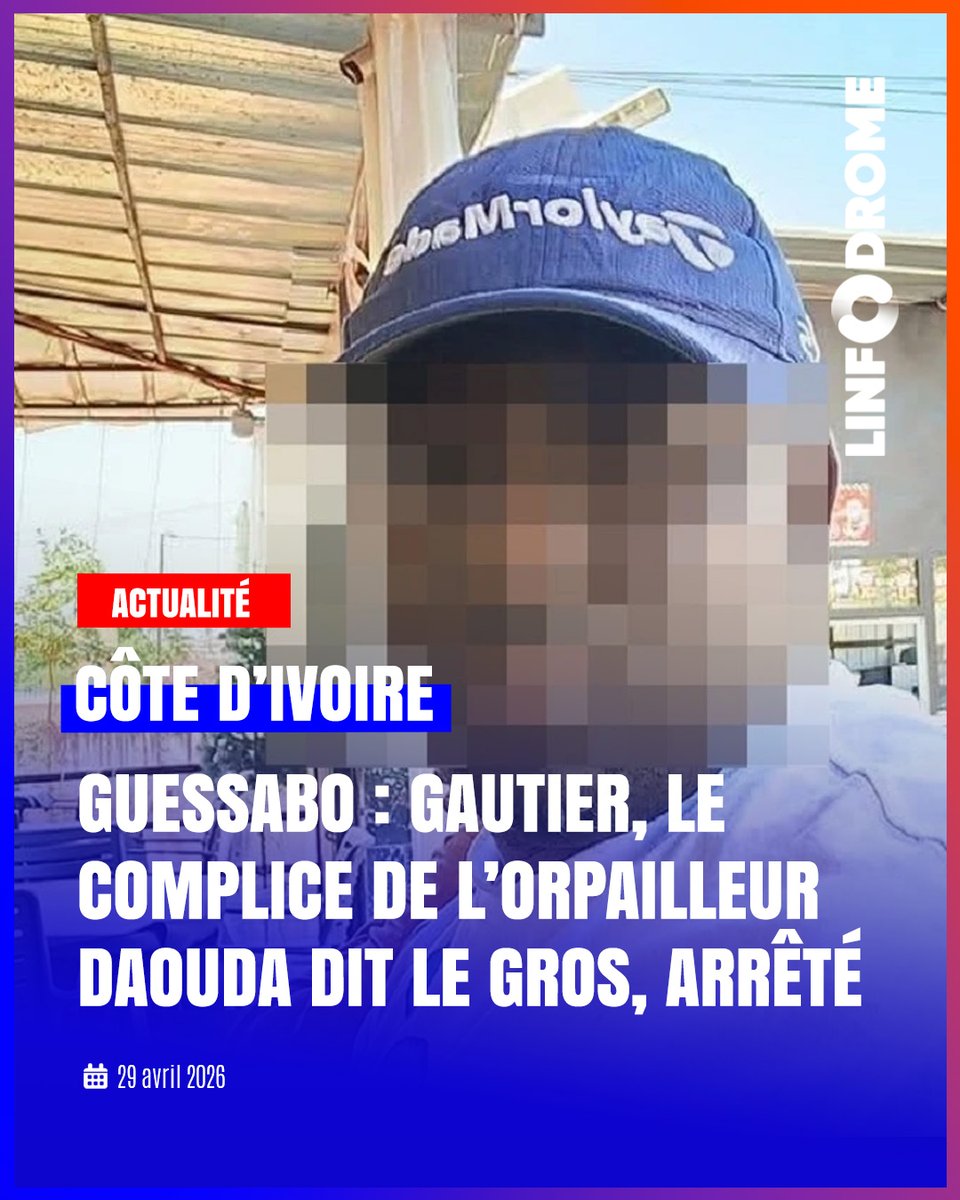 Linfodrome's tweet image. Un tournant clé a été atteint dans le dossier de l’orpaillage clandestin à Guessabo. Après l'arrestation de "Le Gros", son complice Gautier a été arrêté le 24 avril 2026 à Zaïbo et transféré à Abidjan pour enquête.

#Linfodrome